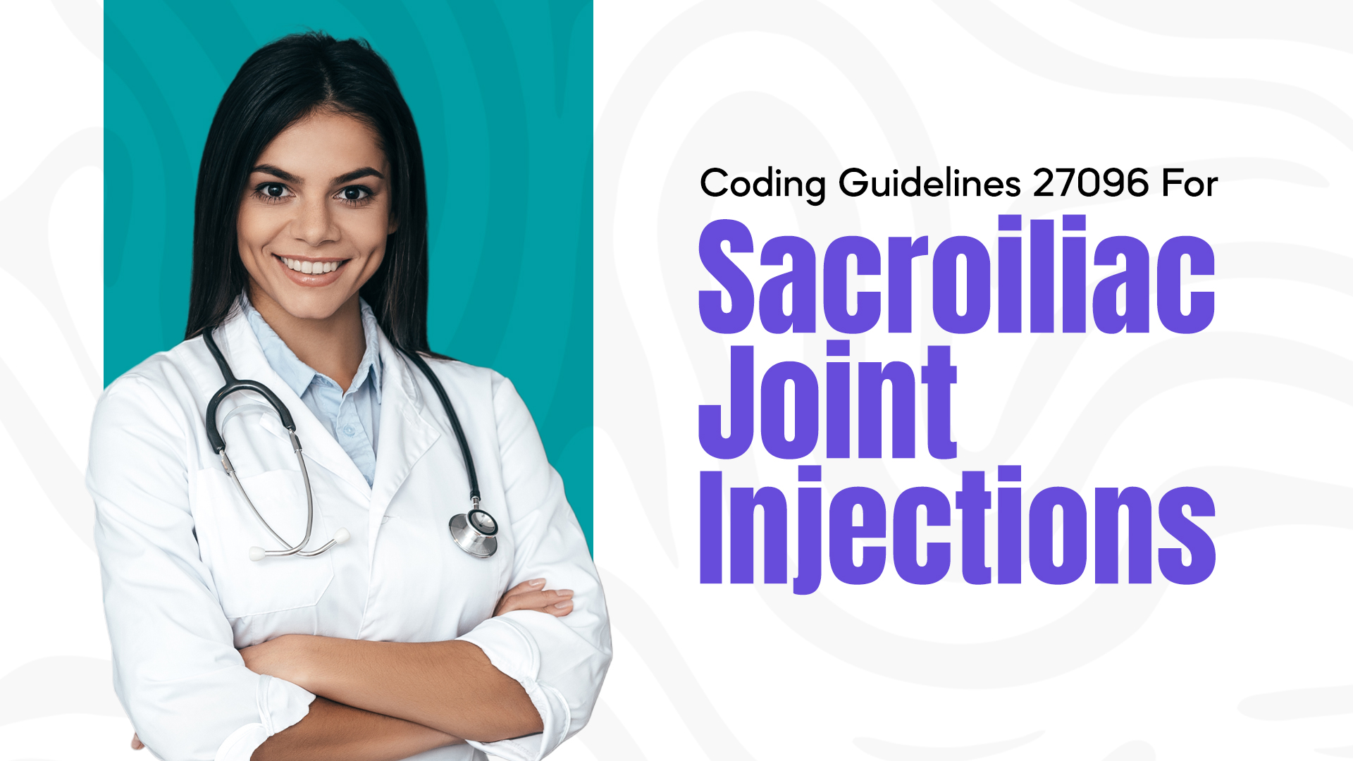 Coding Guidelines 27096 for Sacroiliac Joint Injections