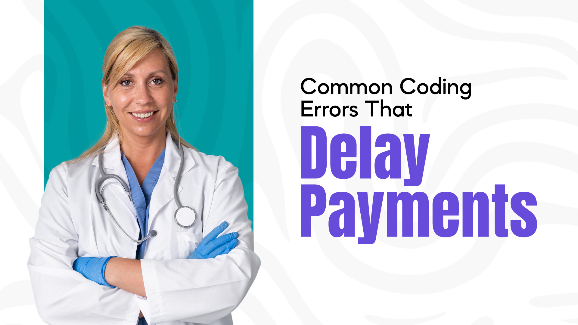 Common Coding Errors That Delay Payments