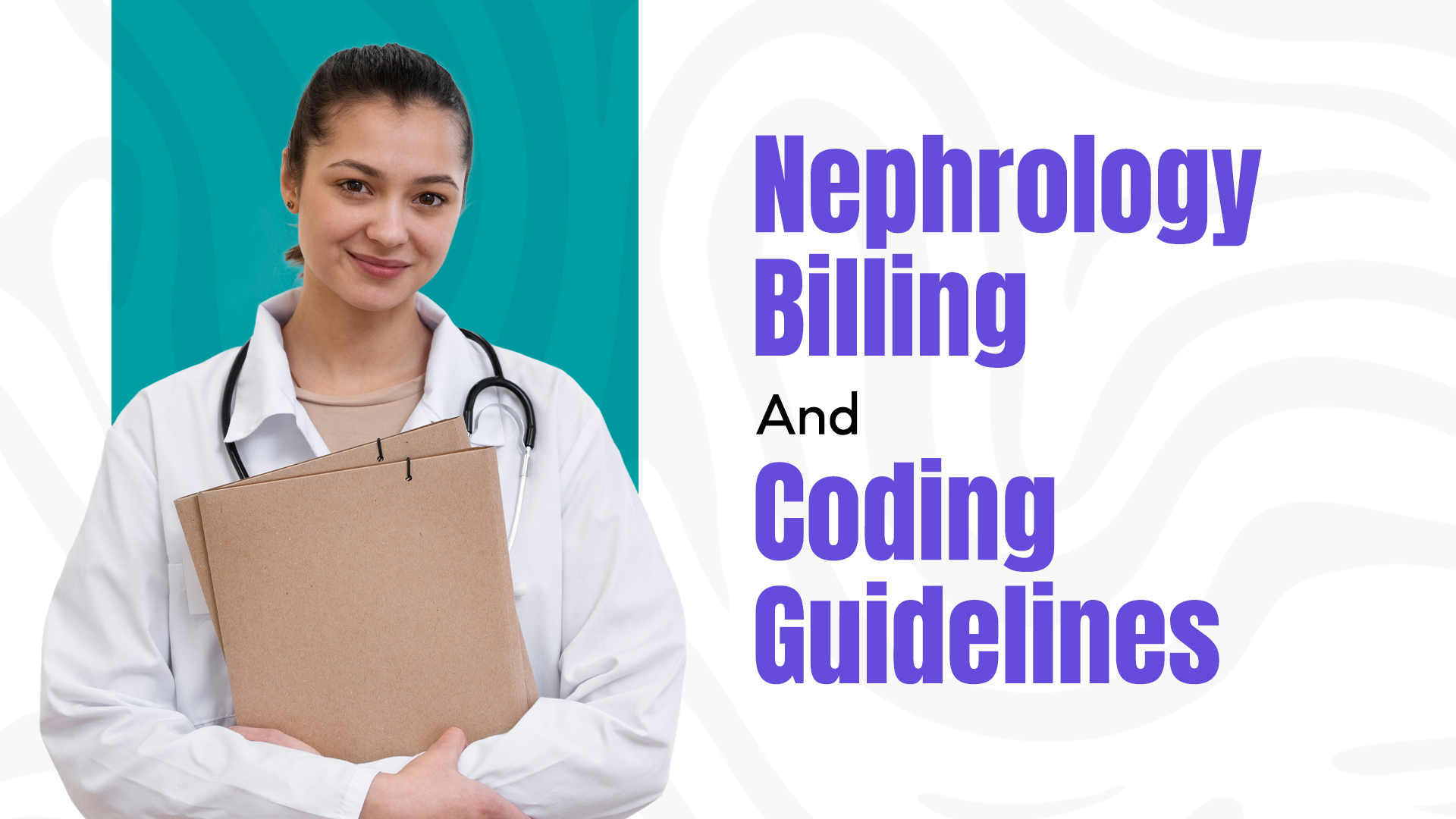 Nephrology Billing and Coding Guidelines